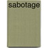 Sabotage