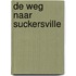 De weg naar Suckersville