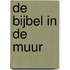 De Bijbel in de muur