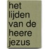 Het lijden van de Heere Jezus