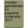 Monitor Gemeenten en passend onderwijs 2017 door Pauline Huizenga