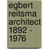 Egbert Reitsma architect 1892 - 1976