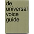 De Universal Voice Guide
