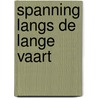 Spanning langs de Lange vaart door Jan van den Dool