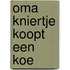 Oma Kniertje koopt een koe