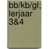 BB/KB/GL; lerjaar 3&4 by Lizet Penson