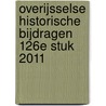 Overijsselse Historische Bijdragen 126e stuk 2011 door Onbekend