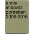 Annie Leibovitz Portretten 2005-2016