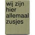 Wij zijn hier allemaal zusjes