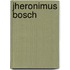 Jheronimus Bosch