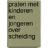 Praten met kinderen en jongeren over scheiding