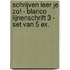 Schrijven leer je zo! - Blanco lijnenschrift 3 - set van 5 ex.