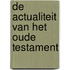 De actualiteit van het Oude Testament