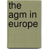 The AGM in Europe door Anne Lafarre