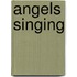 Angels singing