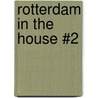 Rotterdam in the House #2 by Ronald Tukker