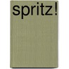Spritz! door Sandrine Houdre-Gregroire