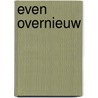 Even overnieuw by Laura Caldwell