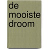 De mooiste droom by Dominique Burton