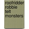 Roofridder Robbie telt monsters door Jochen Till
