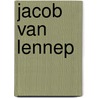 Jacob van Lennep door Marita Mathijsen