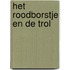 Het Roodborstje en de Trol