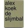 Alex Koek de slijmbal door Guy Bass