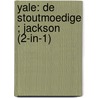 Yale: de stoutmoedige ; Jackson (2-in-1) by Ruth Langan