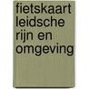 Fietskaart Leidsche Rijn en Omgeving by Unknown