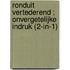 Ronduit vertederend ; Onvergetelijke indruk (2-in-1)