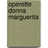 Operette Donna Marguerita