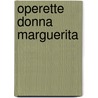 Operette Donna Marguerita door Frans Stoks