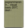 Pogrammeren in... Visual Basic 2017, Deel I by Gerrit Bruijnes