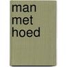 Man met hoed door Lieke Marsman