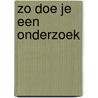 Zo doe je een onderzoek by Roel Grit