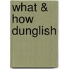 What & How Dunglish by Jacob