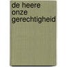 De Heere onze gerechtigheid door M. Klaassen