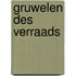 Gruwelen des verraads