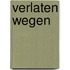 Verlaten wegen