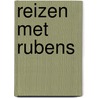 Reizen met Rubens door Nathalie Bekx