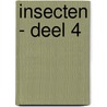 Insecten - Deel 4 door François Vodarzac