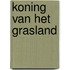 Koning van het grasland