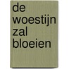 De woestijn zal bloeien by Meta Top