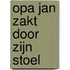 Opa Jan zakt door zijn stoel