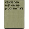 Verdienen met online programma’s door Katinka Michiels