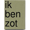 Ik ben zot door Liebert