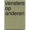 Vensters op Anderen door Hans Hilbrands
