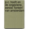P.C. Hooft en de ongeziene, eerste 'fontein' van Amsterdam door Gerrold van der Stroom
