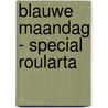 Blauwe maandag - special Roularta door Nicci French