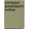 Compact Powerpoint online by Unknown
